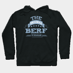 The orignal Berf Of chicagoland Hoodie